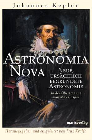 Astronomia Nova, Keplers Buch