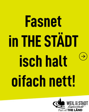 Der gelbe Hintergrund zeigt den schwarzen Text: "Fasnet in THE STÄDT isch halt oifach nett!" mit einem kleinen Pfeilsymbol rechts.
