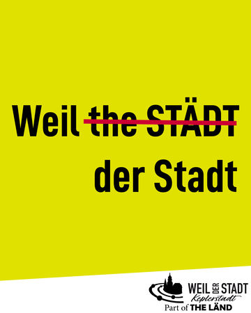 Das Bild zeigt den Text "Weil der Stadt" auf gelbem Hintergrund, wobei "the STÄDT" durchgestrichen ist und das Logo von Weil der Stadt unten rechts platziert ist.